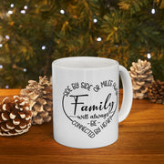 Family Coffee Mug - 11oz & 15oz - Cute Inspirational Design