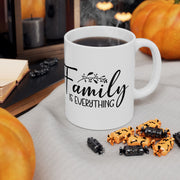 Family Is Everything Ceramic Mug - Perfect Gift for Loved Ones