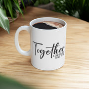 Together Ceramic Mug - Perfect Gift for Family Moments (11oz, 15oz)