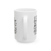 Inspirational Ceramic Mug - Perfect for Coffee Lovers and Gift Giving