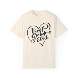 Best Grandma Ever Unisex Garment-Dyed T-Shirt