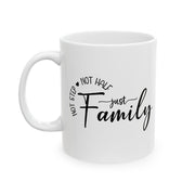 Inspirational Family Mug - 11oz & 15oz - Perfect Gift for Loved Ones
