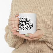 Inspirational Ceramic Mug - 'You Are Worthy' Coffee Cup