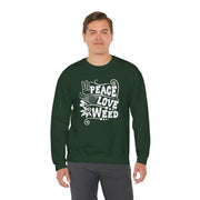 Peace Love Weed Unisex Crewneck Sweatshirt