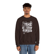 Peace Love Weed Unisex Crewneck Sweatshirt