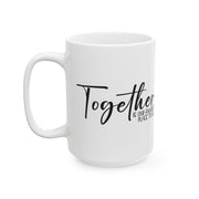 Together Ceramic Mug - Perfect Gift for Family Moments (11oz, 15oz)