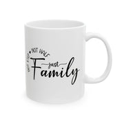 Inspirational Family Mug - 11oz & 15oz - Perfect Gift for Loved Ones