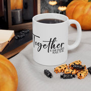 Together Ceramic Mug - Perfect Gift for Family Moments (11oz, 15oz)