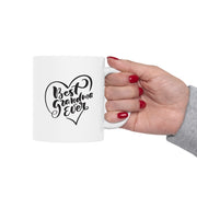Best Grandma Ever Quote Printed Ceramic Mug - 11oz & 15oz Size