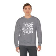 Peace Love Weed Unisex Crewneck Sweatshirt