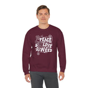 Peace Love Weed Unisex Crewneck Sweatshirt