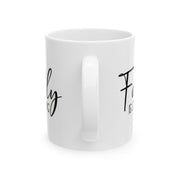 Family Is Everything Ceramic Mug - Perfect Gift for Loved Ones