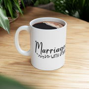 Funny Relationship Mug - 