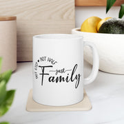 Inspirational Family Mug - 11oz & 15oz - Perfect Gift for Loved Ones
