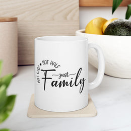 Inspirational Family Mug - 11oz & 15oz - Perfect Gift for Loved Ones