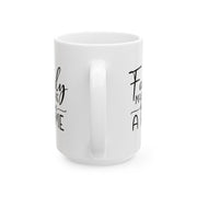 Family Makes This House a Home Ceramic Mug - 11oz/15oz - Perfect Gift for Family Gatherings and Home Decor