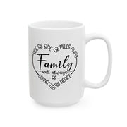 Family Coffee Mug - 11oz & 15oz - Cute Inspirational Design