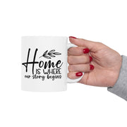 Home Is Where Our Story Begins Ceramic Mug - Cozy Gift for Family and Friends