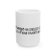 Funny Relationship Mug - 