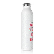 Inspirational Slim Water Bottle - You Are Worthy, Beautiful, Loved, Enough