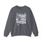 Peace Love Weed Unisex Crewneck Sweatshirt