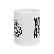 Inspirational Ceramic Mug - 'You Are Worthy' Coffee Cup