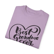 Best Grandma Ever Unisex Garment-Dyed T-Shirt