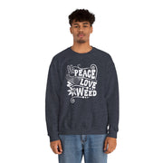 Peace Love Weed Unisex Crewneck Sweatshirt