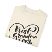 Best Grandma Ever Unisex Garment-Dyed T-Shirt