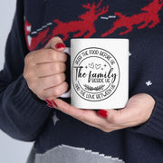 The Family Ceramic Mug, (11oz, 15oz)
