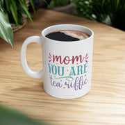 Personalized Mom You're Terrific Ceramic Mug - 11oz & 15oz Options