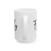 Family Is Everything Ceramic Mug - Perfect Gift for Loved Ones