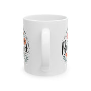 Inspirational Floral Ceramic Mug - 11oz & 15oz - Perfect for Coffee Lovers