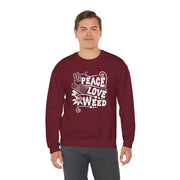 Peace Love Weed Unisex Crewneck Sweatshirt