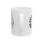 Inspirational Ceramic Mug - 11oz & 15oz - Perfect Gift for Empowerment and Motivation