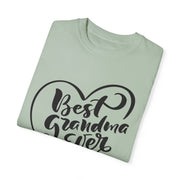 Best Grandma Ever Unisex Garment-Dyed T-Shirt