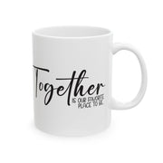Together Ceramic Mug - Perfect Gift for Family Moments (11oz, 15oz)