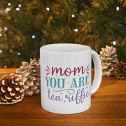 Personalized Mom You're Terrific Ceramic Mug - 11oz & 15oz Options