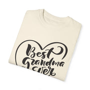 Best Grandma Ever Unisex Garment-Dyed T-Shirt