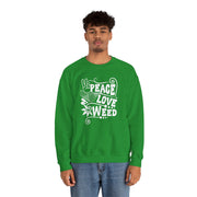 Peace Love Weed Unisex Crewneck Sweatshirt