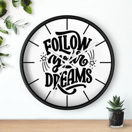Follow Your Dreams Wall Clock – Inspirational Home Decor